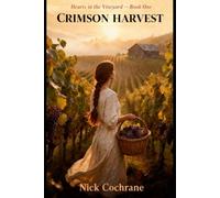 Crimson Harvest (Hearts in the Vineyard)
