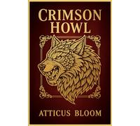 Crimson Howl: A Dark Fantasy of Wolves and War