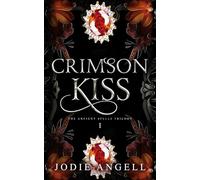 Crimson Kiss: The Ancient Spells Trilogy: 1