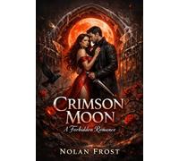 Crimson Moon: A Forbidden Romance (Shadow Bound Vows)