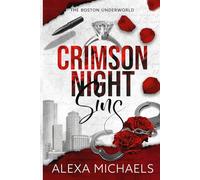 Crimson Night Sins: A Forbidden Love Mafia Romance (The Boston Underworld)