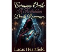 Crimson Oath: A Forbidden Dark Romance