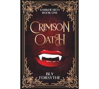 Crimson Oath: Book One in the Darkhearts Series: 1