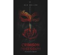 Crimson Obsession: The Artist's Secret: 1