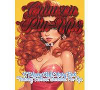 CRIMSON PIN-UPS: A Redhead Bombshell Adult Coloring Book for Relaxation, Stress Relief, and Creative Journaling