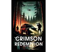 Crimson Redemption: A Mac Elmore Novel (The Sentinel Files -Southern Adventures)