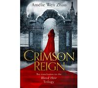 Crimson Reign: (Blood Heir Trilogy Book 3)