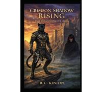 Crimson Shadow Rising: Book one of the Pilgrim's Legacy