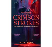 Crimson Strokes: The Dark Artistry of Madness and Murder
