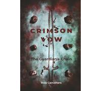 Crimson Vow: The Guardian's Chain