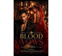 Crimson Vows - Book 5 in Polly Elizabeth's Mafia Romance Series: A strong keyword-rich strapline: A forbidden mafia romance of blood vows, family ... powerful mafia families, & dangerous men)