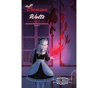 Crimson Waltz: A Vampire LitRPG Progression (Blood Princess Legacy)