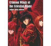Crimson Wings of the Celestial Blade