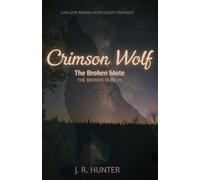 Crimson Wolf: The Broken Mate (The Broken Duet)