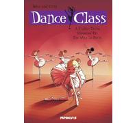 Crip - Dance Class #4: A Funny Thing Happened on the Way to Paris...: Volume 4 (Dance Class Graphic Novels)