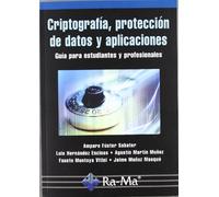 Criptografía, protección de datos y aplicaciones. Una guía para estudiantes y profesionales