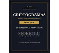 Criptogramas en Español Letra Grande: 200 Refranes y Dichos para Descifrar, Nivel Fácil - Pasatiempos para Adultos con Pistas y Soluciones (Colección de Criptogramas L&M)