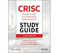 CRISC Certified in Risk and Information Systems Control Study Guide (Sybex Study Guide)