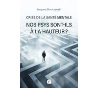 Crise de la santé mentale, nos psys sont-ils à la hauteur ?