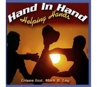 Crises feat. Mark B. Lay - Hand in hand, helping hands