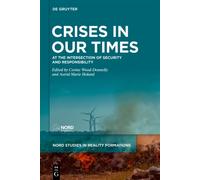 Crises in Our Times : At the Intersection of Security and Responsibility