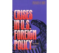 Crises in US Foreign Policy - An International History Reader (Paper)