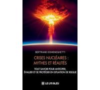 Crises nu ires : mythes et réalités: Tout savoir pour anticiper, évaluer et se protéger en situation de risque