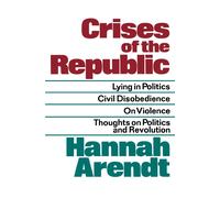 Crises Of The Republic Hannah Arendt Paperback HarperCollins Publ