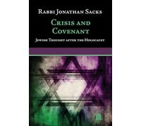 Crisis and Covenant: Jewish Thought After the Holocaust