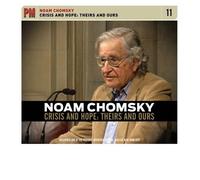 Crisis and Hope: Theirs and Ours by Noam Chomsky