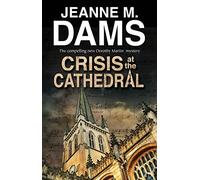 Crisis at the Cathedral: 20 (A Dorothy Martin Mystery)