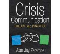 Crisis Communication: Theory and Practice