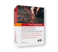 Crisis familiares y concurso de acreedores: Alimentos, compensaciones económicas y vivienda familiar en caso de insolvencia: 4 (Colección de Derecho mercantil)