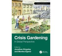 Crisis Gardening : A Global Perspective