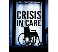 Crisis in Care