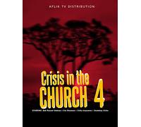 Crisis in the church 4