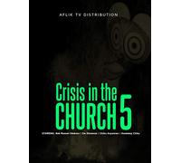 Crisis in the church 5