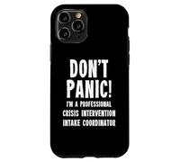 Crisis Intervention Intake Coordinator Case for iPhone 11 Pro