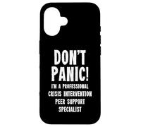 Crisis Intervention Peer Support Specialist Case for iPhone 16