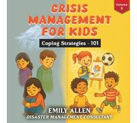 Crisis Management for Kids: Coping Strategies - 101