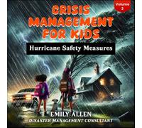 Crisis Management for Kids: Hurricane Safety Measures