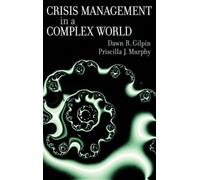 Crisis Management in a Complex World – Oxford University Press