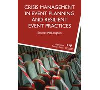 Crisis Management in Event Planning and Resilient Event Practices