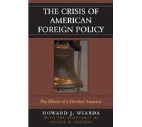 Crisis of American Foreign Policy: The Effects of a Divided America