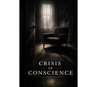 Crisis of Conscience