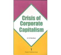 CRISIS OF CORPORATE CAPITALISM