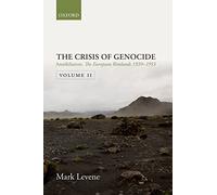 Annihilation: Volume II: The European Rimlands 1939-1953: 02 (Crisis Of Genocide)