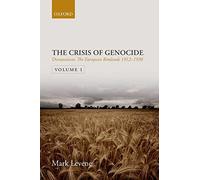 Devastation: Volume I: The European Rimlands 1912-1938 (Crisis Of Genocide)