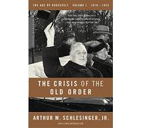 Crisis Of The Old Order Pa 2003: 1919-1933, The Age of Roosevelt
