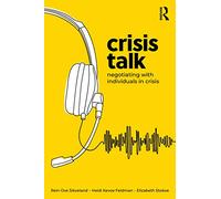 Crisis Talk: Negotiating with Individuals in Crisis